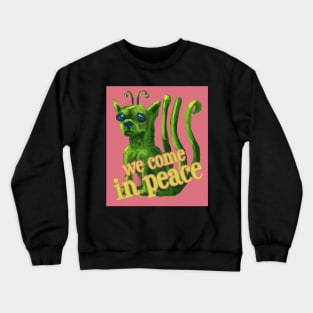 We come in peace - alien dog Crewneck Sweatshirt